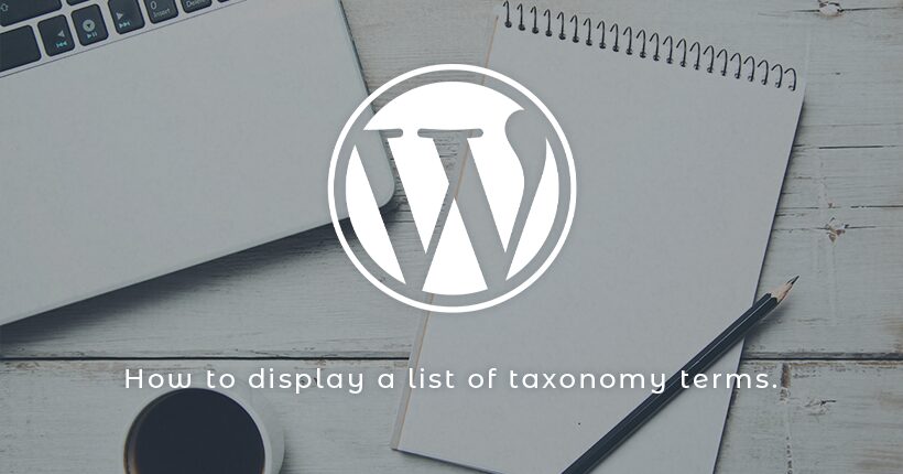 WordPressでタクソノミーのターム一覧を表示する方法