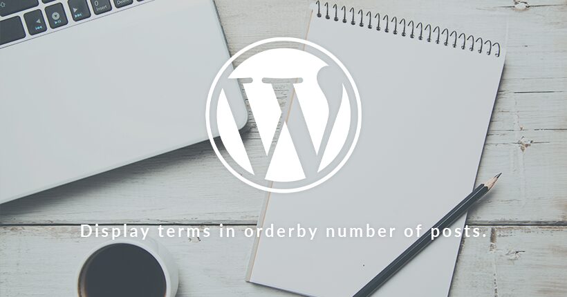 WordPressでタームの一覧を投稿数の多い順で表示する方法